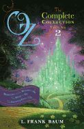 Oz, the Complete Collection, Volume 2: Dorothy and the Wizard in Oz; The Road to Oz; The Emerald City of Oz (2)