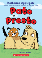 Pato Et Presto (French Edition)
