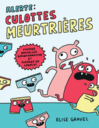 Alerte: Culottes Meurtri├â┬¿res: Fausses Nouvelles, D├â┬⌐sinformation Et Th├â┬⌐ories Du Complot (French Edition)