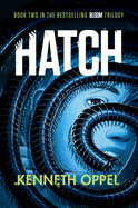 Hatch: A Novel (The Bloom Trilogy)
