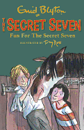 Fun For The Secret Seven: Book 15