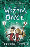 Twice Magic (The Wizards of Once 2)