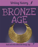 Writing History: Bronze Age