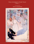 Hans Andersen's Fairy Tales - Illustrated by Anne Anderson - Part I