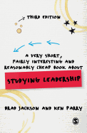 'A Very Short, Fairly Interesting and Reasonably Cheap Book about Studying Leadership'
