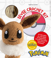 Pok├â┬⌐mon Crochet Eevee Kit: includes materials to make Eevee and instructions for 5 other Pok├â┬⌐mon