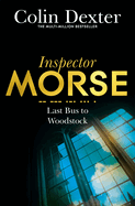 Last Bus to Woodstock (Inspector Morse #1)
