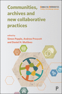 'Communities, Archives and New Collaborative Practices'