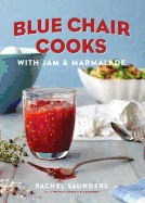 Blue Chair Cooks with Jam & Marmalade (Volume 2)