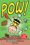 Charlie Brown: POW!  (PEANUTS AMP! Series Book 3): A Peanuts Collection (Volume 3) (Peanuts Kids)