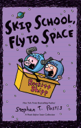 'Skip School, Fly to Space: A Pearls Before Swine Collection'