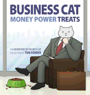 'Business Cat: Money, Power, Treats'