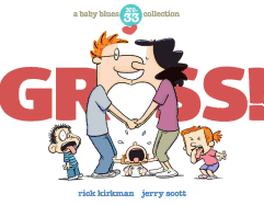 Gross!: A Baby Blues Collection (Volume 40)