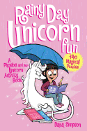 Rainy Day Unicorn Fun: A Phoebe and her Unicorn Ac