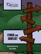 Quick Look Nursing: Ethics and Conflict