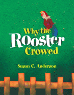 Why the Rooster Crowed