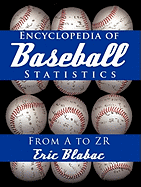 Encyclopedia of Baseball Statistics: From A to Zr