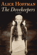 The Dovekeepers: A Novel