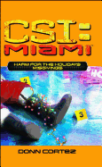 Harm for the Holidays: Misgivings: Misgivings (CSI: Miami)