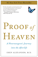 Proof Of Heaven: A Neurosurgeon's Journey into the