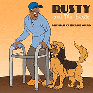 Rusty and Mr. Earlie