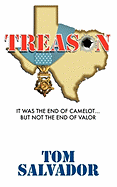 Treason: It Was the End of Camelot... But Not the End of Valor