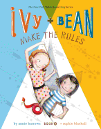 Ivy and Bean Make the Rules (Book 9)