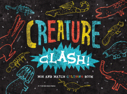 Creature Clash! Mix and Match Coloring Book
