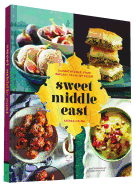 Sweet Middle East: Classic Recipes, from Baklava