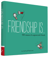 Friendship Is . . .