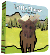 Little Moose: Finger Puppet Book (Puppet Book