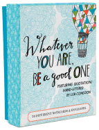 Whatever You Are, Be a Good One Notes