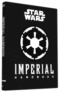 Star Wars(Reg TM): Imperial Handbook