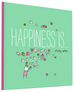 Happiness Is . . . Sticky Notes (Sticky Notepad for Office or Desk, Cheerful Pick-Me-Up Gift for Organization)