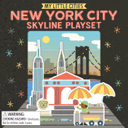 My Little Cities: New York City Skyline Playset: (Travel Books for Toddlers, City Board Books)