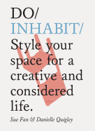 Do Inhabit: Style your space for a creative and c