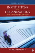 'Institutions and Organizations: Ideas, Interests, and Identities'