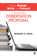 'How to Design, Write, and Present a Successful Dissertation Proposal'