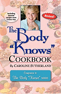 'The Body ''Knows'' Cookbook'