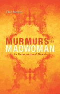 Murmurs of a MadWoman: An Unconventional Memoir