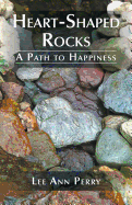 Heart-Shaped Rocks: A Path to Happiness