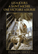 Les 81 Jours a Saint Michel: Une Victoire Assure