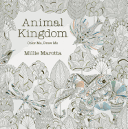 Animal Kingdom: Color Me, Draw Me (A Millie Marot