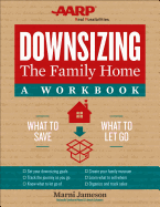 'Downsizing the Family Home: A Workbook, Volume 2: What to Save, What to Let Go'