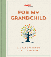 For My Grandchild: A Grandparent's Gift of Memory