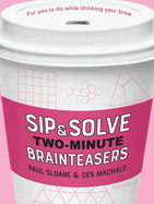 Sip & Solve Two-Minute Brainteasers (Sip & Solve├é┬« Series)
