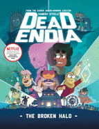 DeadEndia # 2: The Broken Halo
