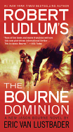 Robert Ludlum's (TM) The Bourne Dominion (Jason Bourne series, 9)