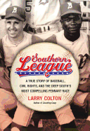 'Southern League: A True Story of Baseball, Civil Rights, and the Deep South's Most Compelling Pennant Race'