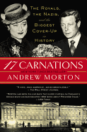 17 Carnations: The Royals, the Nazis, and the Big
